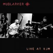 Mudlarker - At Kjm (Live) (2025)