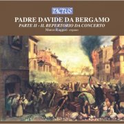 Marco Ruggeri - Davide da Bergamo: Il Repertorio da Concerto (2012)