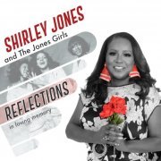 Shirley Jones & The Jones Girls - Reflections: In Loving Memory (2024)