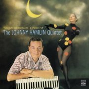 Johnny Hamlin - The Johnny Hamlin Quintet. "Polka Dots and Moonbeams" & "Powder Puff" (2017)