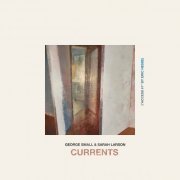 George Small - Currents (2024)