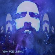 Tadeo - Faces & Mirrors (2020)