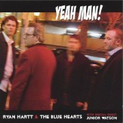 Ryan Hartt, The Blue Hearts - Yeah Man! (2005)