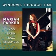 Mariah Parker - Windows Through Time (2024)