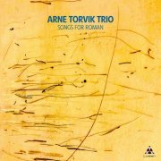 Arne Torvik Trio - Songs For Roman (2024) [Hi-Res]