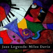 Miles Davis - Jazz Legends: Miles Davis (2022)