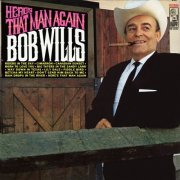 Bob Wills - Here's That Man Again (Expanded Edition) (1968)