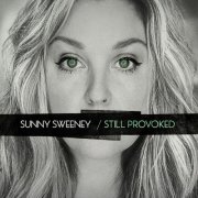 Sunny Sweeney - Still Provoked (2024) [Hi-Res]