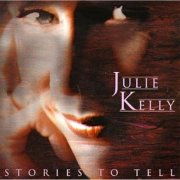 Julie Kelly - Stories to Tell (1994)