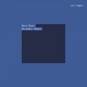 Ensemble musikFabrik, Klangforum Wien, Ensemble Intercontemporain, Ensemble Modern & Nina Šenk - November Night (2025) Hi-Res