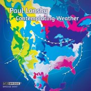 VA - Paul Lansky: Contemplating Weather (2015)