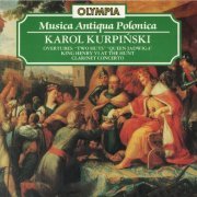 Karol Kurpinski - Overtures, Cantata, Clarinet Concerto (1999)