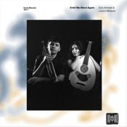 Avin Ahmadi & Lorenz Widauer - Carte Blanche: Until We Meet Again (2025)