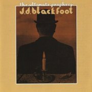 J.D. Blackfoot - The Ultimate Prophecy (1996)