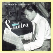 Frank Sinatra - Classics & Standards (2003)