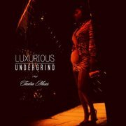 Teedra Moses - Luxurious Undergrind (2011)