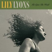 Lily Lyons - Re-Open the World (2025) [Hi-Res]