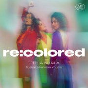 Trianima - re:colored - Chamber Music (2026) [Hi-Res]