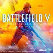 Johan Soderqvist  - Battlefield V: War in the Pacific (Original Soundtrack) (2020) [Hi-Res]