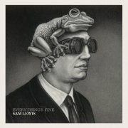 Sam Lewis - Everything’s Fine (2026)