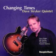 Dave Stryker - Changing Times (2001) FLAC