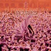 Jaguares - El Primer Instinto (2002)