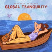 Putumayo - Global Tranquility by Putumayo (2026) [Hi-Res]
