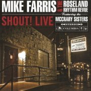 Mike Farris & the Roseland Rhythm Revuew - Shout! Live (2009)