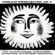 Markus Kröger - World Of Improvisation, Vol. 4 (feat. Johann Baldursson) (2023)