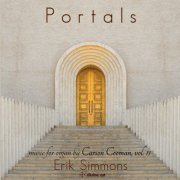 Erik Simmons - Portals: Music for Organ, Vol. 11 (2019) [Hi-Res]