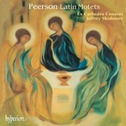 Ex Cathedra, Jeffrey Skidmore - Martin Peerson: Latin Motets (2005)