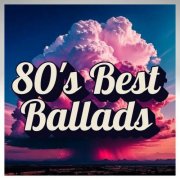VA - 80's Best Ballads (2025)