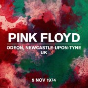 Pink Floyd - Live At Odeon, Newcastle-upon-Tyne, UK, 9 November 1974 (2024) [Hi-Res]