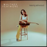 Whitney Fenimore - Leaving Ashwood (2022) Hi Res