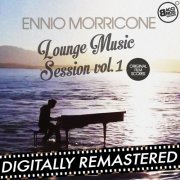 Ennio Morricone - Ennio Morricone Lounge Music Session, Vol. 1 (Original Film Scores) (2014)