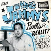 Various Artists - Reggae Anthology: King Jammy's Roots, Reality and Sleng Teng (2015)