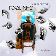 Toquinho - A Arte de Viver (2020) Hi-Res