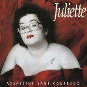 Juliette - Assassins sans couteaux (1998 Reissue) (2006) CD-Rip