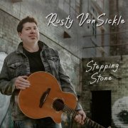 Rusty Vansickle - Stepping Stone (2023)