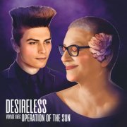 Desireless feat. Operation Of The Sun - Voyage avec Operation Of The Sun (2022)