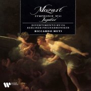 Riccardo Muti - Mozart: Symphony No. 41, K. 551 "Jupiter" & Divertimento, K. 136 (1989/2021)