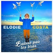 Elodie Costa - Baisse pas les bras (2022) Hi-Res