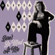 Olivia Van Goor - Don't Be Mad At Me (2023)