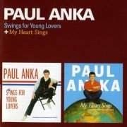 Paul Anka - Swings For Young Lovers / My Heart Sings (Reissue) (1959-60/2013)