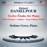 Stefano Greco - Danielpour: Works for Piano (2022)