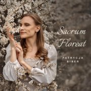 Patrycja Biber - Sacrum Floreat (2025) Hi-Res