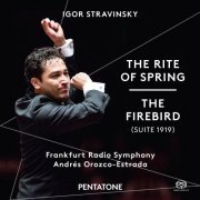 Frankfurt Radio Symphony, Andrés Orozco-Estrada - Stravinsky: The Rite of Spring & The Firebird (2016) [Hi-Res]