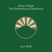 Steve Hillage - The Glastonbury Experience (Live 1979) (2022)