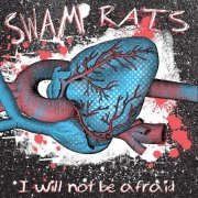 The Swamp Rats - I Will Not Be Afraid (2020)