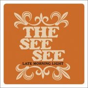 The See See - Late Morning Light (2011)